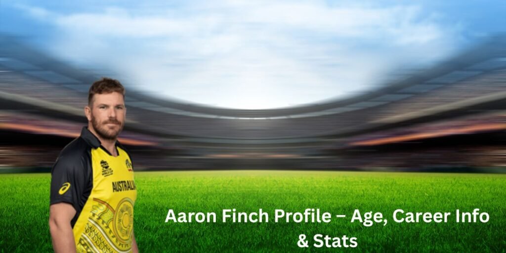 Aaron Finch