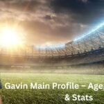 Gavin Main Profile – Age, Career Info & Stats