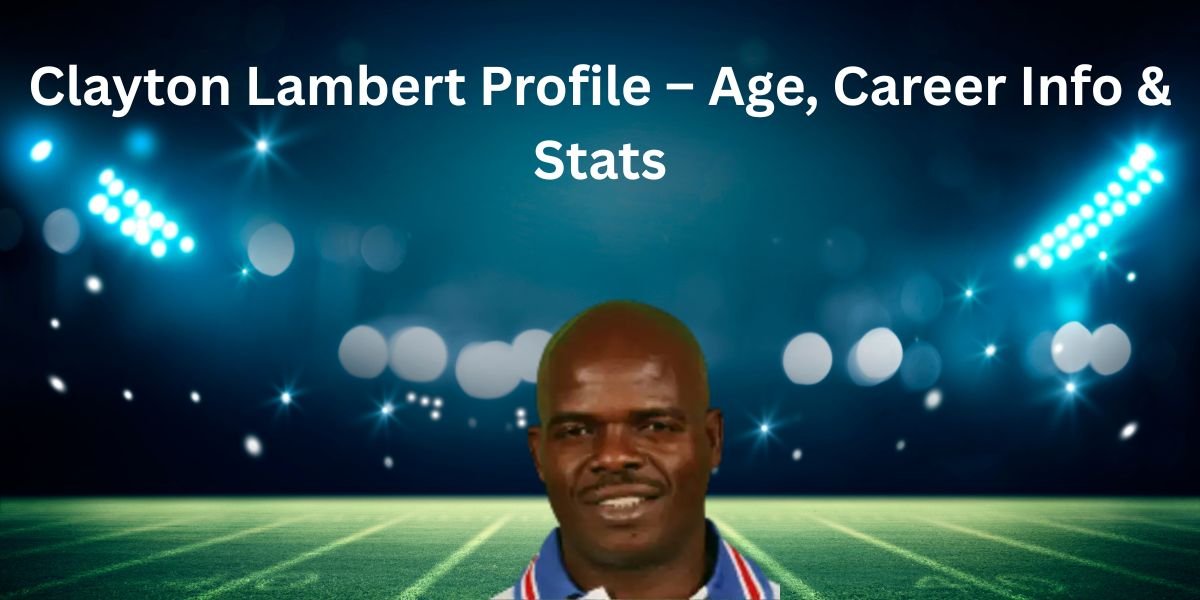 Clayton Lambert