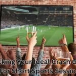Picking Your Ideal Crash Game For Short Sports Sessions