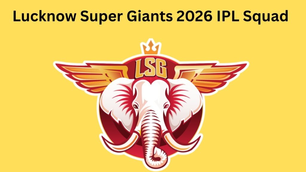 Lucknow Super Giants 2026 IPL Squad